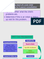 Ask The Mother What The Child's Problems Are. - Determine If This Is An Initial or Follow-Up Visit For This Problem