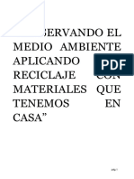 Preservando El Medio Ambiente Aplicando El Reciclaje Con Materiales Que Tenemos en Casa