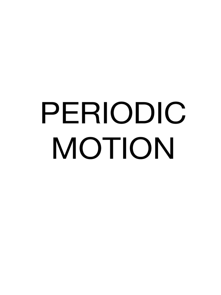 Periodic Motion Notes Pdf Oscillation Scientific Phenomena