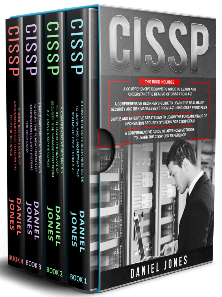 CISSP 4 in 1 - Beginners Guide+ Guide To Learn CISSP Principles+ The ...