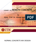 High Strength Concrete: Assoc. Prof. Dr. Ahmad Mahir Makhtar