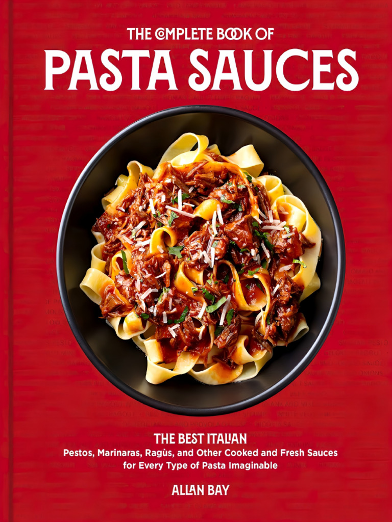 Complete Guide to Pasta Sauces | PDF | Pasta | Tomato Sauce