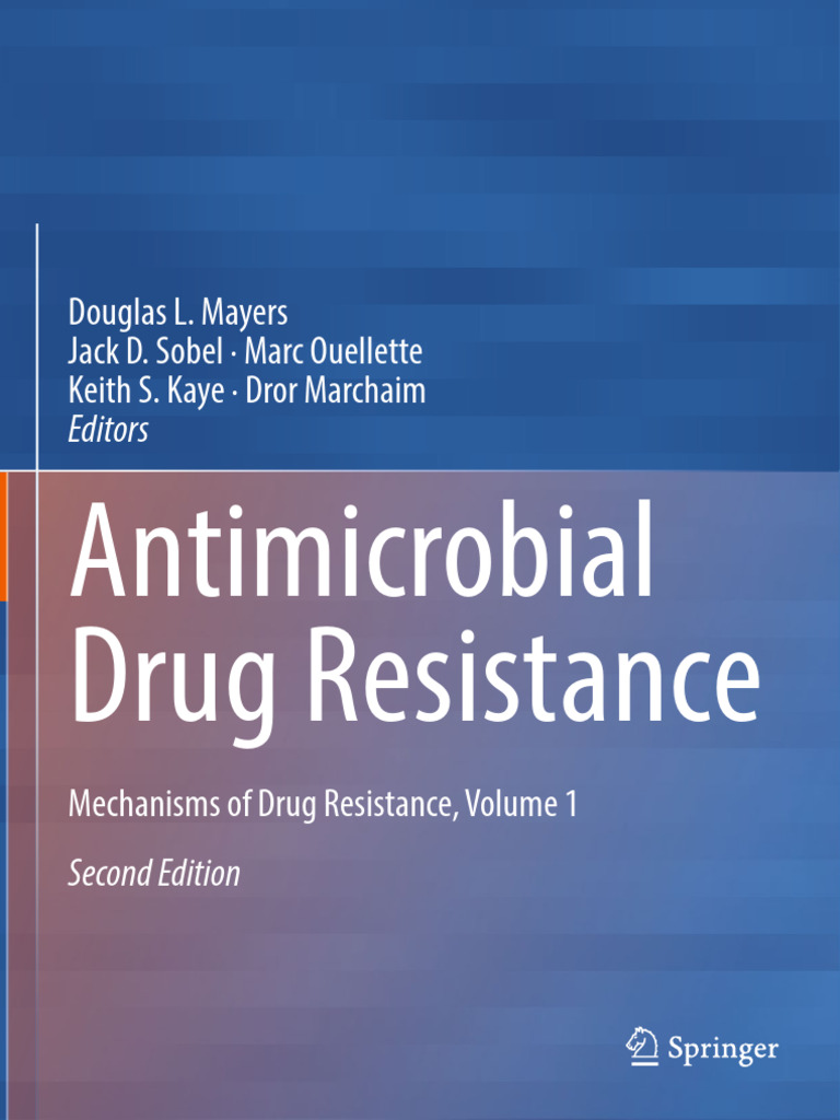 Antimicrobial Drug Resistance Mechanisms of Drug Resistance, Volume 1