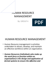 Human Resource Management: By: Group 4