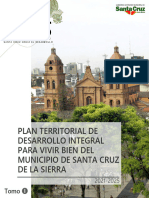 Plan Territorial de Desarrollo Integral para Vivir Bien Del Municipio de Santa Cruz de La Sierra TOMO I