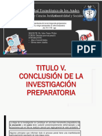 Conclusión de La Investigación Preparatoria y Etapa Intermedia