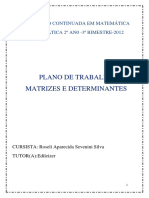 Plano de Trabalho Matrizes E Determinantes: Formação Continuada em Matemática Matemática 2º An0 - 3º Bimestre-2012