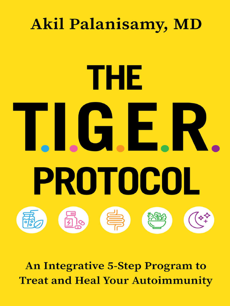 Akil palanisamy md the tiger protocol an integrative 5 step program to