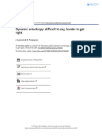 Dynamic Anisotropy Difficult To Say Harder To Get Right