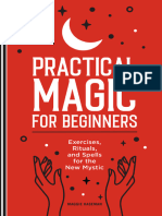 Practical Magic for Beginners Exercises, Rituals, And Spells for the New Mystic