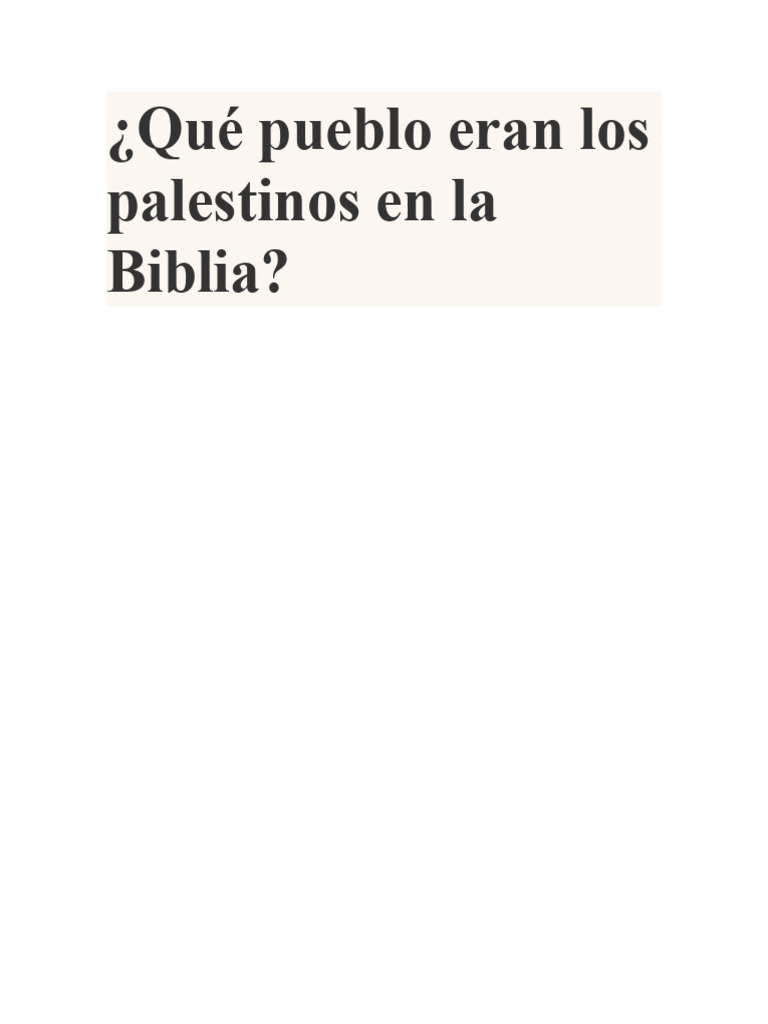 ¿Qué Pueblo Eran Los Palestinos en La Biblia? | PDF | Palestina (Región