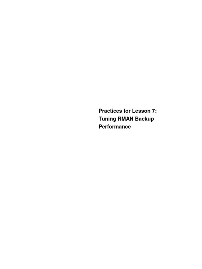 Lab 07 tuning rman backup performance pdf databases oracle