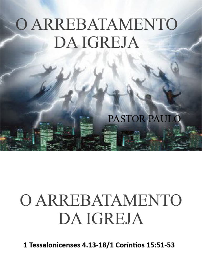 Estudo sobre o Arrebatamento da Igreja | PDF | Arrebatamento cristão ...