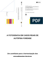 A Fotografia em Casos Reais de Autópsia Forense Um Contributo para A Harmonização Dos Procedimentos Técnicos Murilo Sérgio Valente Aguiar