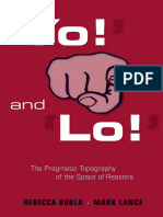 Rebecca Kukla, Mark Lance - ‘Yo!’ and ‘Lo!’_ the Pragmatic Topography of the Space of Reasons 2_060214