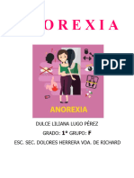 Anorexia: Dulce Liliana Lugo Pérez Grado: Grupo: Esc. Sec. Dolores Herrera Vda. de Richard