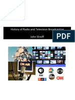 History of Radio and Television Broadcasting John Streiff