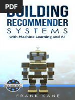 Building Recommender Systems With Machine Learning and AI - Kane, Frank - 2nd, 2018 - Independently Published - Anna's Archive