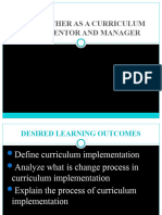 The Teacher As A Curriculum Implementor and Manager