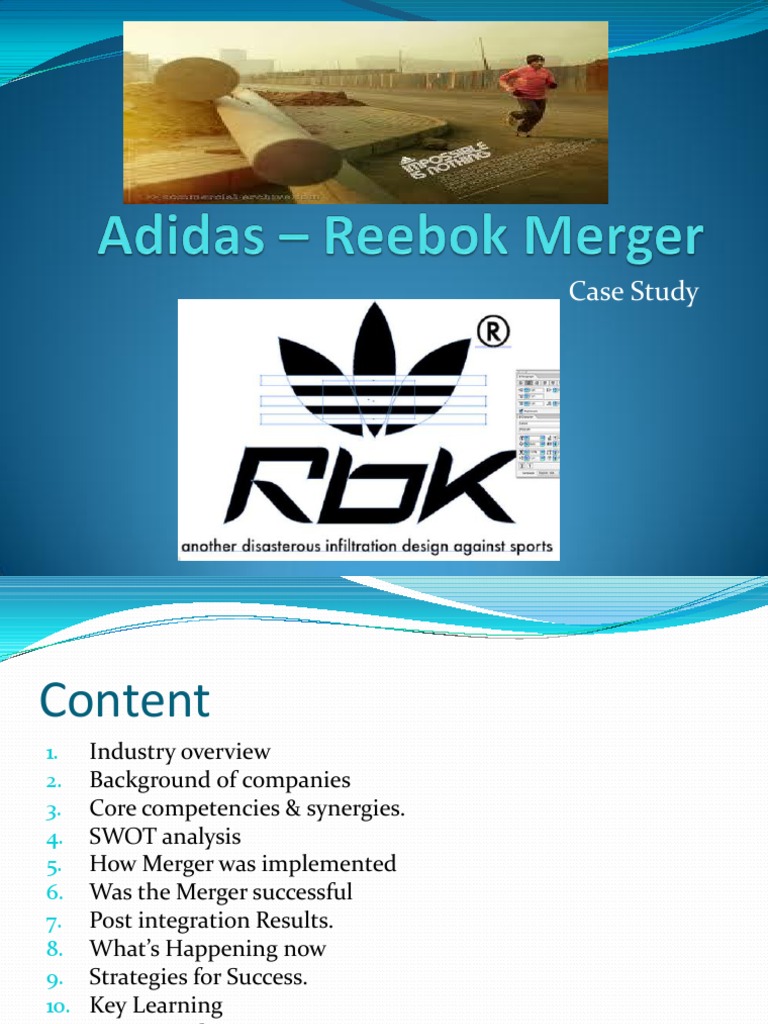Adidas-Reebok Merger Analysis | PDF | Adidas | Mergers And Acquisitions
