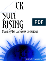 Black Sun Rising_ Making the Darkness Conscious - James Portocarrero