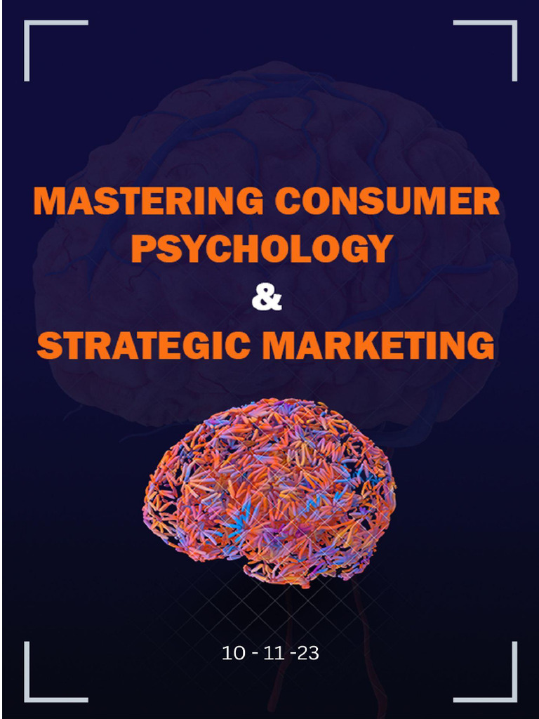 Mastering Consumer Psychology and Strategic Marketing FINAL | PDF ...