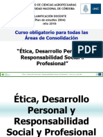 Clases 3 y 4 Ética Personal Profesional Prof Lic Luis Ulla FCA UNC 2018