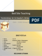 Bed Site Teaching: Pembimbing: Dr. Sri Awalia F., M.Kes, SP - KK (K) - PH.D