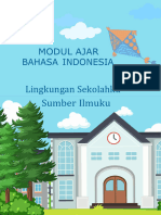 Modul Ajar Bahasa Indonesia - Lingkungan Sekolahku, Sumber Ilmuku - Fase B