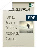 DESII. Tema 10. Presente y Futuro de La Psicología Del Desarrollo
