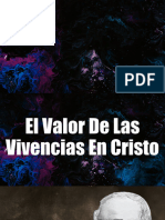 Lo Que Vivimos en Nuestras Vidas Tiene Un Valor Grande en Cristo