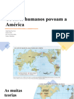 (I UNID) 1º Ano - Os Seres Humanos Povoam A América - Slide (Exposição)