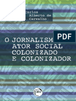 O Jornalismo, Ator Social, Colonizado e Colonizador