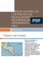 América Central, de Los Proyectos Revolucionarios Al Neoliberalismo Dependiente