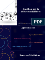 Escolha e Uso de Recursos Midiáticos