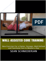 Wall-Assisted Core Training New Exercises For A Flatter, Stronger, Well-Defined and Functional Core in Minutes A Day (Sean Schniederjan) (Z-Library)