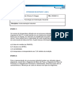 Acadêmico (A) : Feliphe Oliveira A Chagas RA: 3405951-5 Curso: Superior de Tecnologia em Automação Industrial Disciplina: Instrumentação Industrial