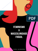 Feminismo X Masculinidade Frágil (Guimarães, Carol)