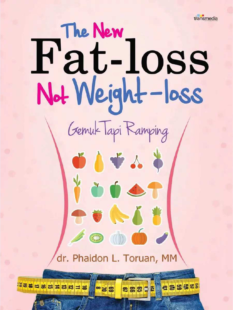 Gemuk Tapi Ramping - Fat Loss Not Weight Losss - Dr. Phaidon | PDF