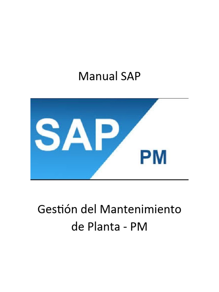 Manual SAP PM: Gestión de Mantenimiento | PDF | Planificación | Gestión ...