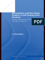 C. Dale Walton, Geopolitics and The Great Powers in The Twenty-First Century Multipolarity and The Rev