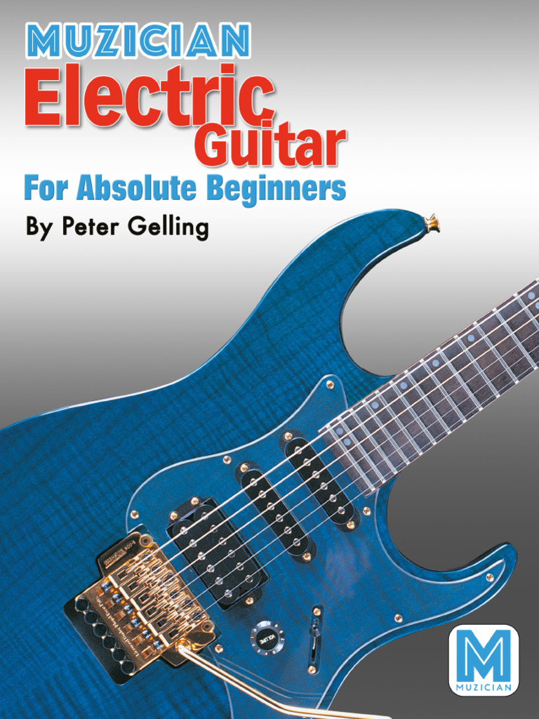 Muzician Electric Guitar For Absolute Beginners PDF