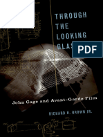 Through The Looking Glass John Cage and Avant-Garde Film (Richard H. Brown JR) (Z-Library)