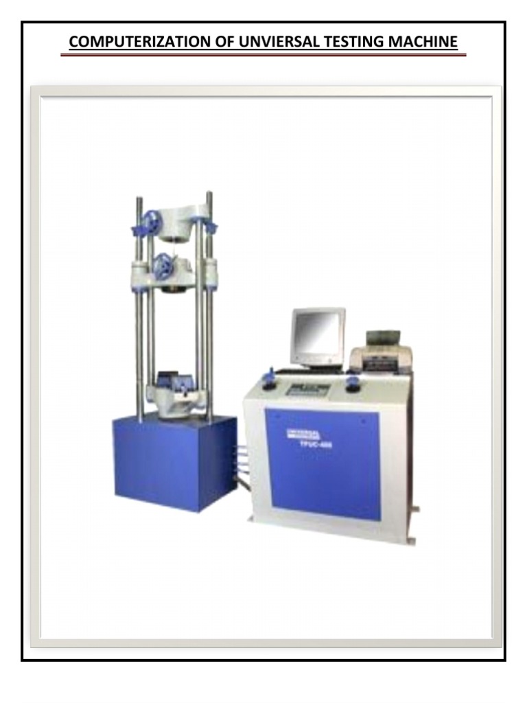 Computerization of Unviersal Testing Machine | PDF | Strength Of ...