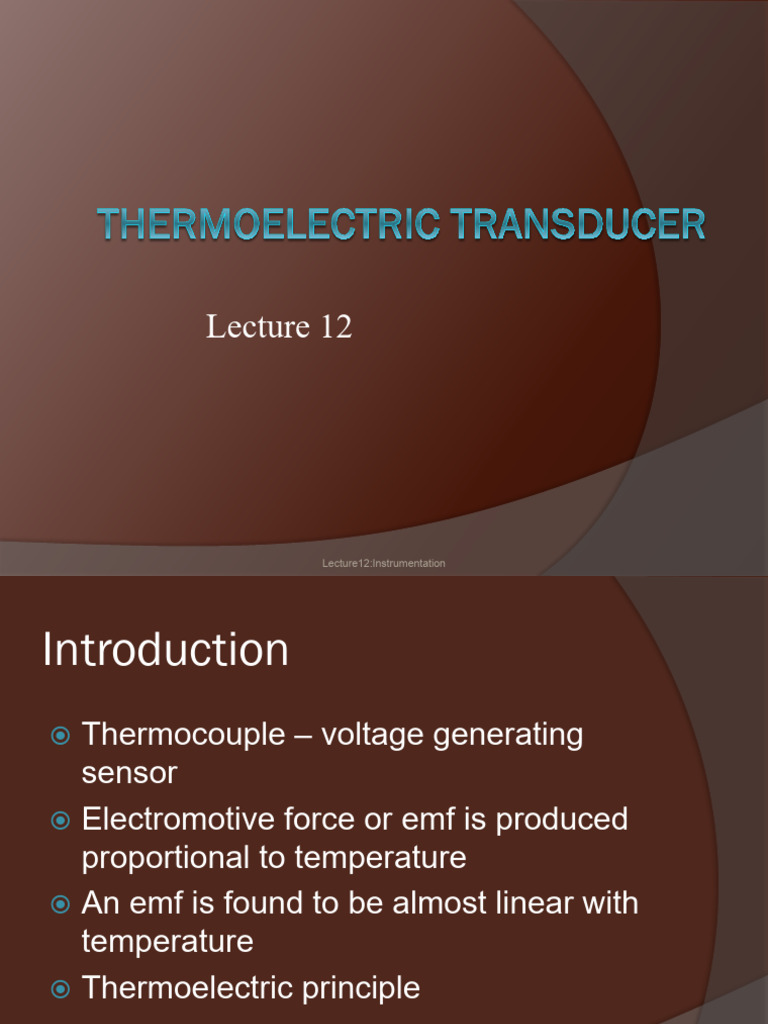 Lecture12 Thermoelectric Transducer PDF Thermocouple Materials
