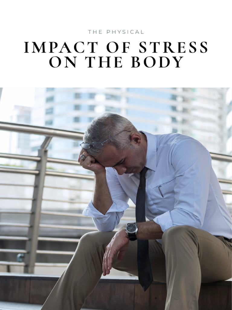 The Physical Impact of Stress On The Body | PDF | Self-Improvement