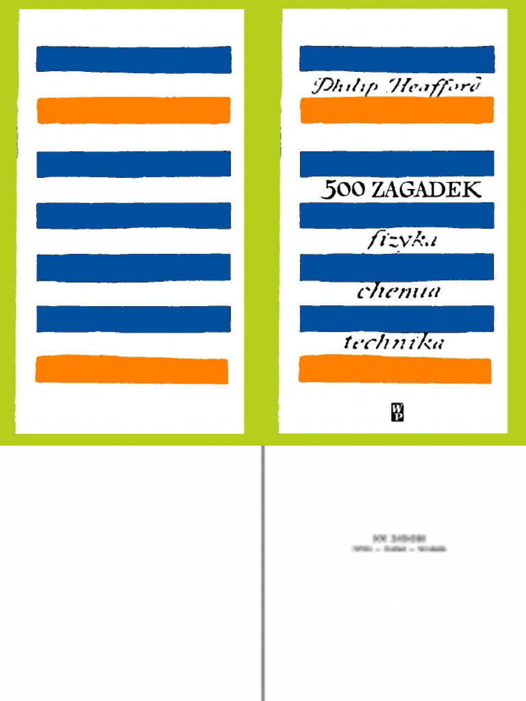 500 Zagadek O Języku Polskim 500 Zagadek Fizyka, Chemia, Technika - P. Heafford 1958 | PDF