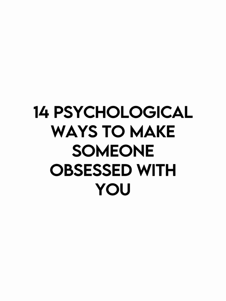 14 Psychological Ways To Someone Obsessed With You PDF
