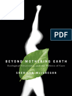 Sherilyn Macgregor - Beyond Mothering Earth - Ecological Citizenship and The Politics of Care-University of British Columbia Press (2007)