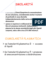 Osmolarità: - L'osmolarità (Osm/L) Esprime La Concentrazione